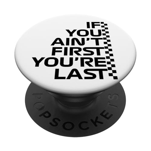 Wenn du nicht der Erste bist, bist du das letzte Rennen in der Rennwoche. Motorsport PopSockets Klebender PopGrip Wenn du nicht der Erste bist, bist du das letzte Rennen in der Rennwoche. Motorsport PopSockets Klebender PopGrip von We Race Apparel
