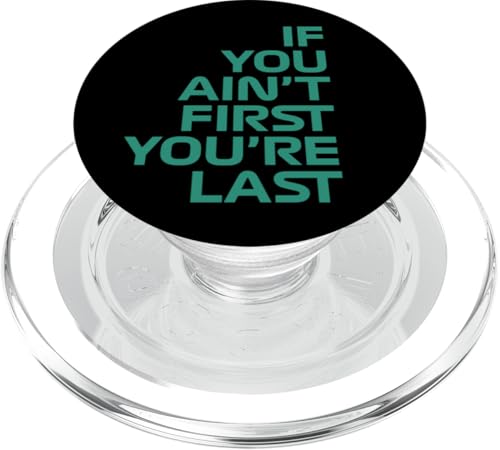 Wenn du nicht der Erste bist, bist du das letzte Rennen in der Rennwoche. Motorsport PopSockets PopGrip für MagSafe von We Race Apparel