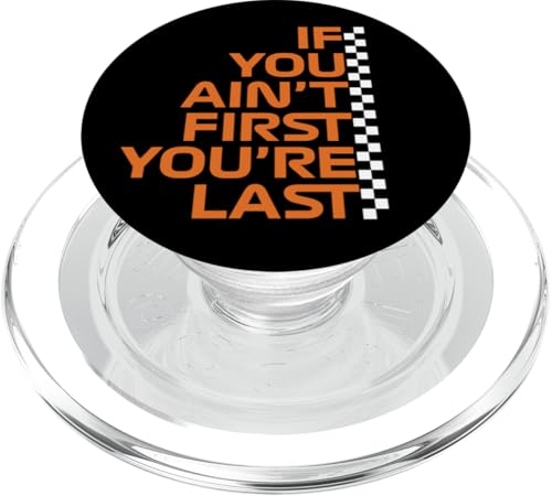 Wenn du nicht der Erste bist, bist du das letzte Rennen in der Rennwoche. Motorsport PopSockets PopGrip für MagSafe von We Race Apparel