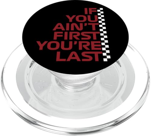 Wenn du nicht der Erste bist, bist du das letzte Rennen in der Rennwoche. Motorsport PopSockets PopGrip für MagSafe von We Race Apparel