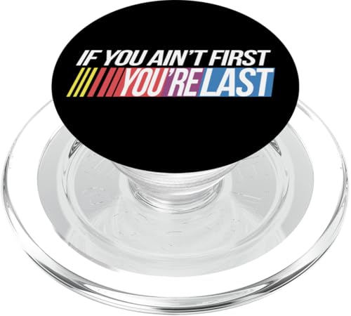 Wenn du nicht der Erste bist, bist du das letzte Rennen in der Rennwoche. Motorsport PopSockets PopGrip für MagSafe von We Race Apparel