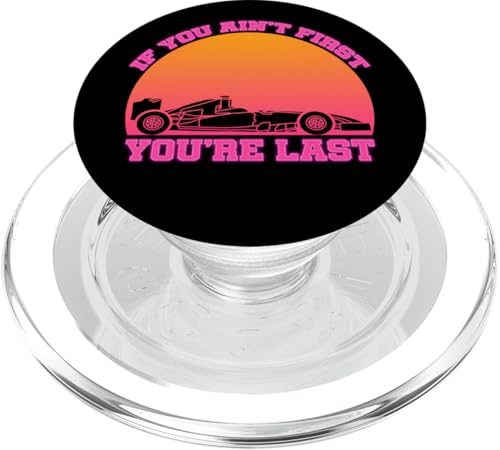 Wenn du nicht der Erste bist, bist du das letzte Rennen in der Rennwoche. Motorsport PopSockets PopGrip für MagSafe von We Race Apparel