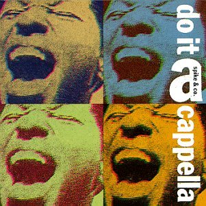 Spike & Co.-Do It Acappella [Musikkassette] von Wea/Elektra Entertainment