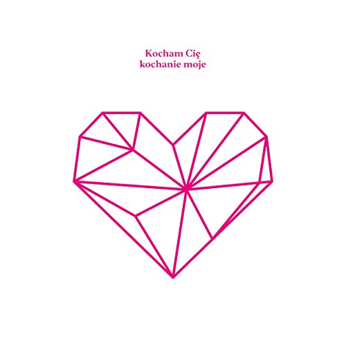 Kocham Ci? Kochanie Moje (Pink Vinyl Album) [Vinyl LP] von Wea Int'L