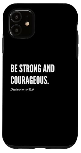 Be Strong and Courageous Bibelvers Zitat Statement Hülle für iPhone 11 Be Strong and Courageous Bibelvers Zitat Statement Hülle für iPhone 11 von Wear Your Faith