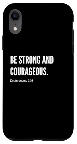 Be Strong and Courageous Bibelvers Zitat Statement Hülle für iPhone XR Be Strong and Courageous Bibelvers Zitat Statement Hülle für iPhone XR von Wear Your Faith