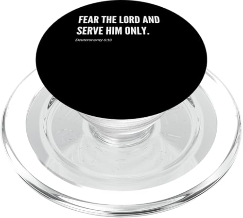 Fear the Lord and serve Him Only Bibelvers Zitat Statement PopSockets PopGrip für MagSafe von Wear Your Faith