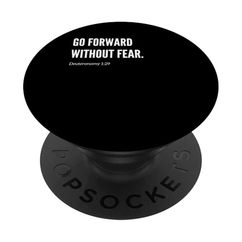 Go Forward Without Fear Bibelvers Zitat Statement PopSockets Klebender PopGrip von Wear Your Faith