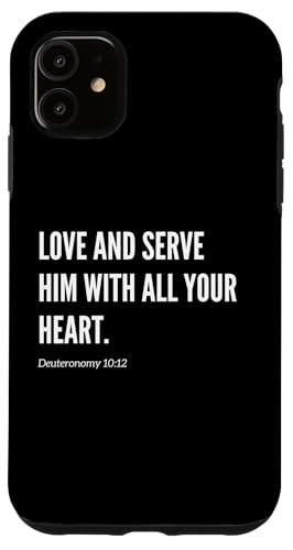 Love and Serve Him With All Your Heart Bibelvers Statement Hülle für iPhone 11 von Wear Your Faith