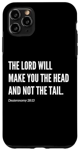 The Lord Make You The Head Not The Tail Bibelvers Zitat Hülle für iPhone 11 Pro Max von Wear Your Faith
