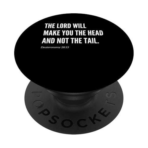 The Lord Make You The Head Not The Tail Bibelvers Zitat PopSockets Klebender PopGrip The Lord Make You The Head Not The Tail Bibelvers Zitat PopSockets Klebender PopGrip von Wear Your Faith