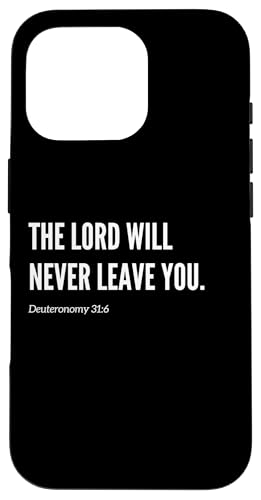 The Lord Will Never Leave You Bibelvers Zitat Statement Hülle für iPhone 16 Pro The Lord Will Never Leave You Bibelvers Zitat Statement Hülle für iPhone 16 Pro von Wear Your Faith