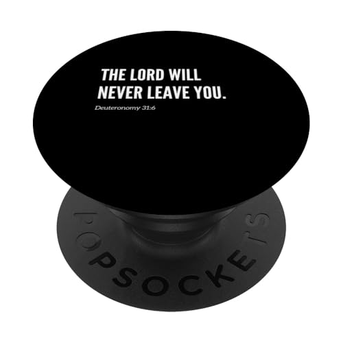 The Lord Will Never Leave You Bibelvers Zitat Statement PopSockets Klebender PopGrip von Wear Your Faith