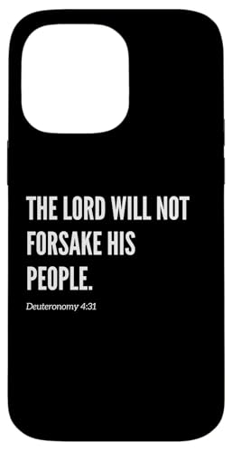 The Lord Will Not Forsake His People Bibelvers Zitat Hülle für iPhone 14 Pro Max The Lord Will Not Forsake His People Bibelvers Zitat Hülle für iPhone 14 Pro Max von Wear Your Faith
