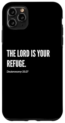The Lord is Your Refuge Bibelvers Zitat Statement Hülle für iPhone 11 Pro Max The Lord is Your Refuge Bibelvers Zitat Statement Hülle für iPhone 11 Pro Max von Wear Your Faith