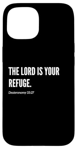 The Lord is Your Refuge Bibelvers Zitat Statement Hülle für iPhone 15 von Wear Your Faith
