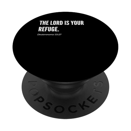 The Lord is Your Refuge Bibelvers Zitat Statement PopSockets Klebender PopGrip von Wear Your Faith