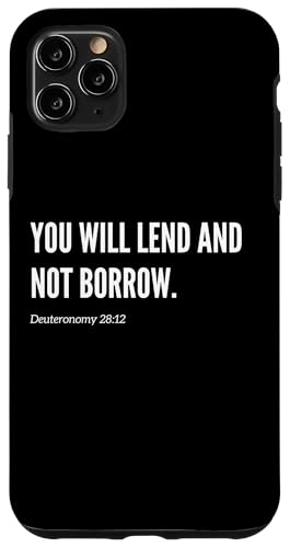 You Will Lend and Not Borrow Bibelvers Zitat Statement Hülle für iPhone 11 Pro Max von Wear Your Faith