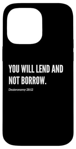 You Will Lend and Not Borrow Bibelvers Zitat Statement Hülle für iPhone 14 Pro Max von Wear Your Faith