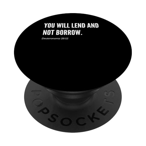 You Will Lend and Not Borrow Bibelvers Zitat Statement PopSockets Klebender PopGrip von Wear Your Faith