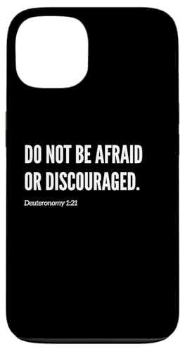 Zitat "Do Not Be Afraid or Discouraged", Bibelvers Hülle für iPhone 13 Zitat "Do Not Be Afraid or Discouraged", Bibelvers Hülle für iPhone 13 von Wear Your Faith