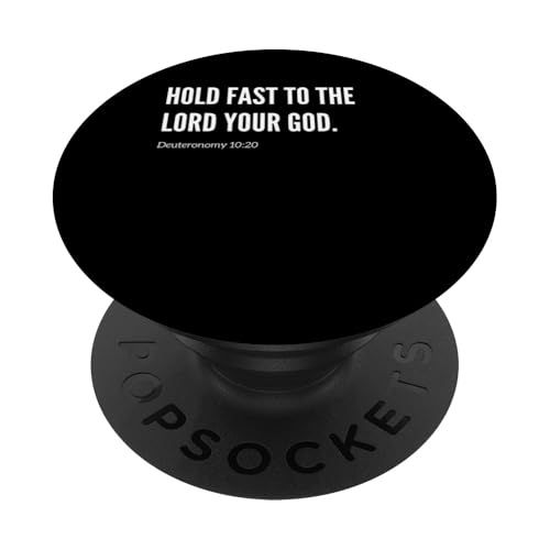 Zitat "Hold fast to the Lord your God", Bibelvers PopSockets Klebender PopGrip von Wear Your Faith
