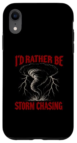 I'd Rather Be Storm Chasing Weather Meteorologe Tornado Hülle für iPhone XR von Weather Meteorologist Apparel Co.