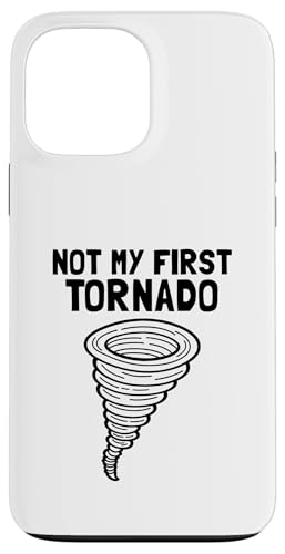 Not My First Tornado Sturmwetter Meteorologe Tornado Hülle für iPhone 13 Pro Max Not My First Tornado Sturmwetter Meteorologe Tornado Hülle für iPhone 13 Pro Max von Weather Meteorologist Apparel Co.