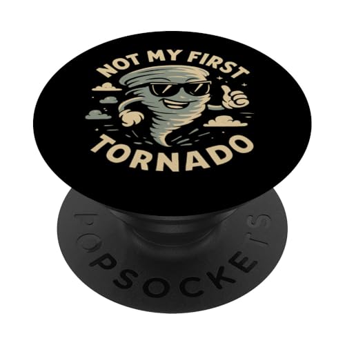 Not My First Tornado Sturmwetter Meteorologe Tornado PopSockets Klebender PopGrip von Weather Meteorologist Apparel Co.