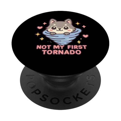 Not My First Tornado Sturmwetter Meteorologe Tornado PopSockets Klebender PopGrip von Weather Meteorologist Apparel Co.