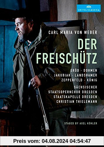 Weber: Der Freischütz (Semperoper Dresden, 2015) [2 DVDs] von Weber, Carl Maria Von