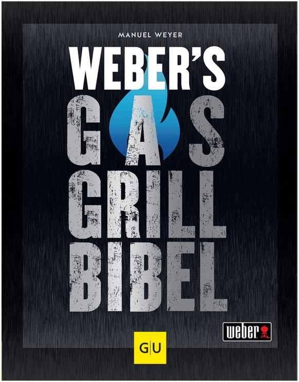 Weber's Gasgrillbibel von Weber