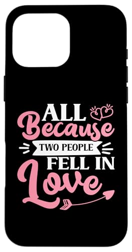 Hochzeitsbraut: Alles weil sich zwei Menschen verliebt haben Hülle für iPhone 16 Pro Max Hochzeitsbraut: Alles weil sich zwei Menschen verliebt haben Hülle für iPhone 16 Pro Max von Wedding Bride Designs For Bridal Shower