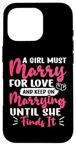 Hochzeitsbraut: Ein Mädchen muss aus Liebe heiraten Hülle für iPhone 16 Pro Hochzeitsbraut: Ein Mädchen muss aus Liebe heiraten Hülle für iPhone 16 Pro von Wedding Bride Designs For Bridal Shower