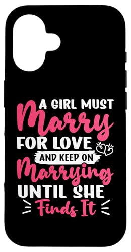 Hochzeitsbraut: Ein Mädchen muss aus Liebe heiraten Hülle für iPhone 16 Hochzeitsbraut: Ein Mädchen muss aus Liebe heiraten Hülle für iPhone 16 von Wedding Bride Designs For Bridal Shower
