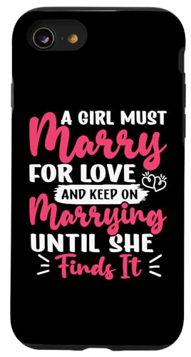 Hochzeitsbraut: Ein Mädchen muss aus Liebe heiraten Hülle für iPhone SE (2020) / 7 / 8 von Wedding Bride Designs For Bridal Shower
