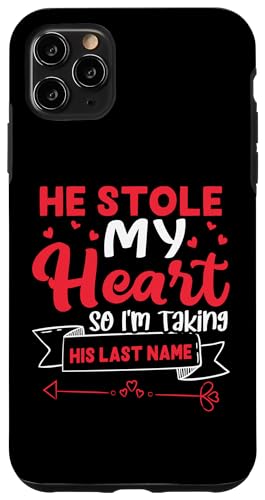 Hochzeitsbraut: Er hat mein Herz gestohlen, also nehme ich seinen Nachnamen Hülle für iPhone 11 Pro Max von Wedding Bride Designs For Bridal Shower