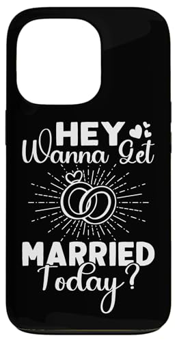 Hochzeitsbraut: Hey, willst du heute heiraten? Hülle für iPhone 13 Pro von Wedding Bride Designs For Bridal Shower