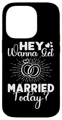 Hochzeitsbraut: Hey, willst du heute heiraten? Hülle für iPhone 14 Pro Hochzeitsbraut: Hey, willst du heute heiraten? Hülle für iPhone 14 Pro von Wedding Bride Designs For Bridal Shower