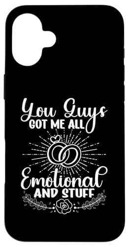 Hochzeitsbraut: Ihr habt mich emotional gemacht und so Hülle für iPhone 16 Plus von Wedding Bride Designs For Bridal Shower