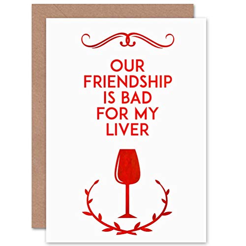 Friend Wine Bad Liver Funny Art Gift Sealed Greeting Card Plus Envelope Blank inside Wein Lustig Geschenk von Wee Blue Coo