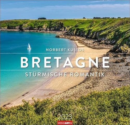Bretagne Kalender 2023. Großer Wandkalender 2023. Fotograf Norbert Kustos zeigt die Region in diesem Kalender im Großformat von ihrer schönsten Seite.: Stürmische Romantik Bretagne Kalender 2023. Großer Wandkalender 2023. Fotograf Norbert Kustos zeigt die Region in diesem Kalender im Großformat von ihrer schönsten Seite.: Stürmische Romantik von Weingarten