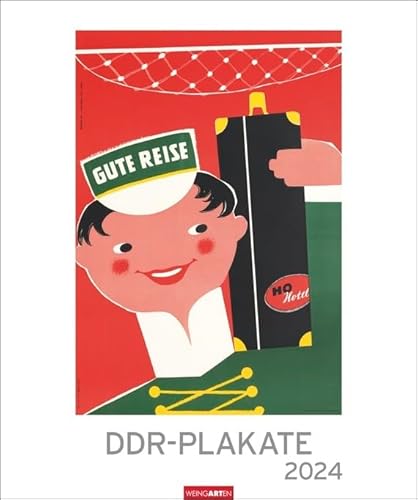 DDR-Plakate - Kalender 2024 - Weingarten-Verlag - Kunstkalender mit nostalgischer Plakatwerbung - 46 cm x 55 cm von Weingarten