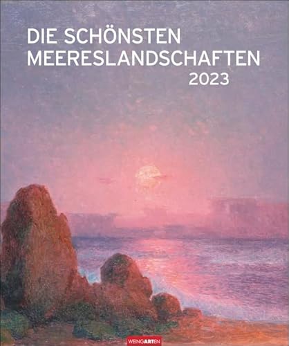 Die schönsten Meereslandschaften - Kalender 2023 - Weingarten-Verlag - Kunstkalender mit stimmungsvollen Bildern - Wandkalender - 46 cm x 55 cm, blau von Weingarten