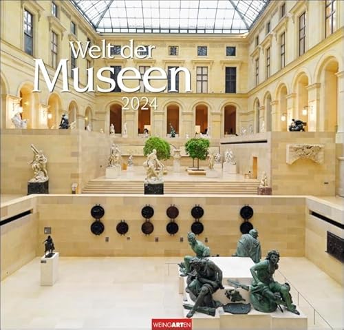 Museen der Welt - Kalender 2024 - Weingarten-Verlag - Fotokalender - Wandkalender mit schönsten Museums-Gebäude rund um den Globus - 48 cm x 46 cm von Weingarten