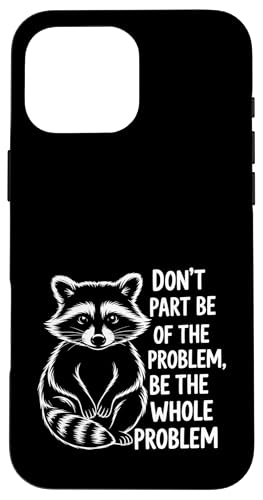 Feral Waschbär Hülle für iPhone 16 Pro Max von Weird Raccoon Designs