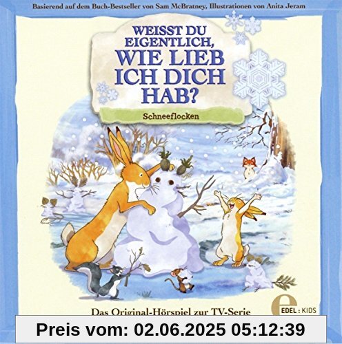 Weißt Du eigentlich, wie lieb ich Dich hab? - Schneeflocken - Das Original-Hörspiel zur TV-Serie von Weißt du Eigentlich, Wie Lieb Ich Dich Hab?