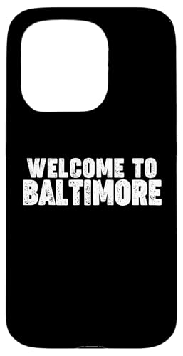 Welcome to Baltimore Hülle für iPhone 15 Pro Welcome to Baltimore Hülle für iPhone 15 Pro von Welcome to My City Tees