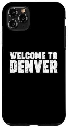 Welcome to Denver Hülle für iPhone 11 Pro Max Welcome to Denver Hülle für iPhone 11 Pro Max von Welcome to My City Tees