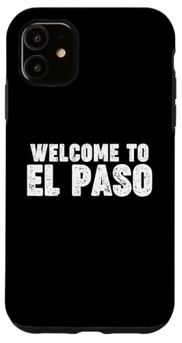 Welcome to El Paso Hülle für iPhone 11 Welcome to El Paso Hülle für iPhone 11 von Welcome to My City Tees